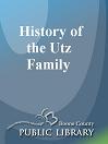 History of the Utz Family